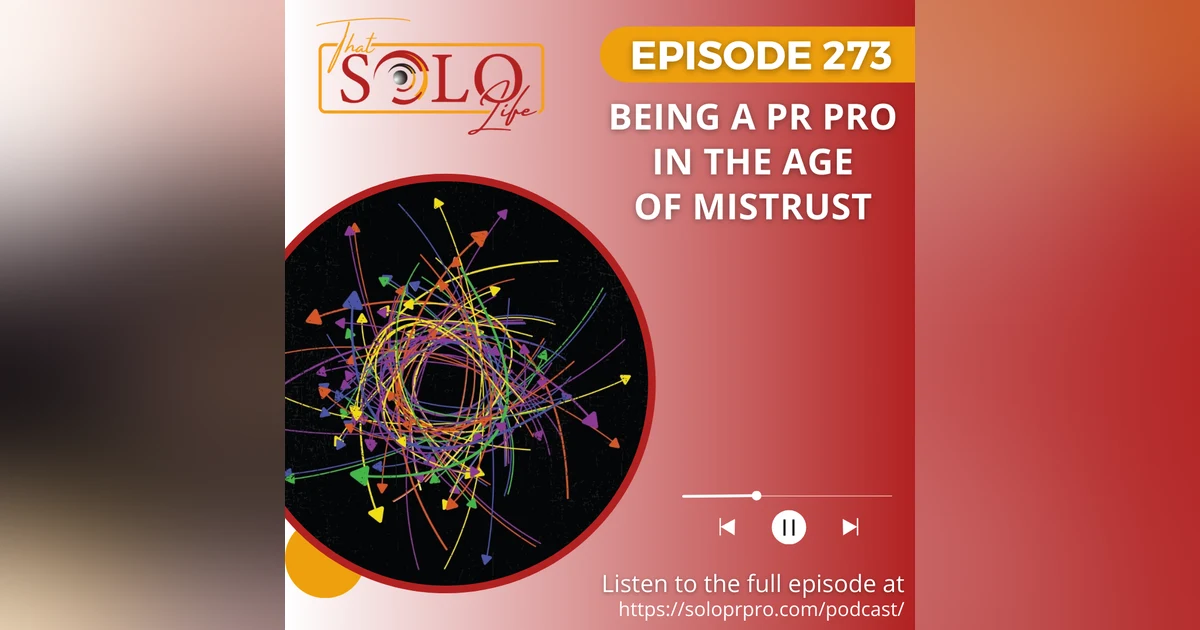Being a PR Pro in the Age of Mistrust