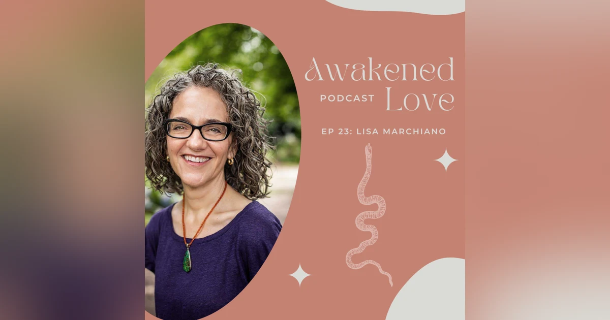 Angel with Lisa Marchiano on Crossing the Threshold from Maiden to Mother