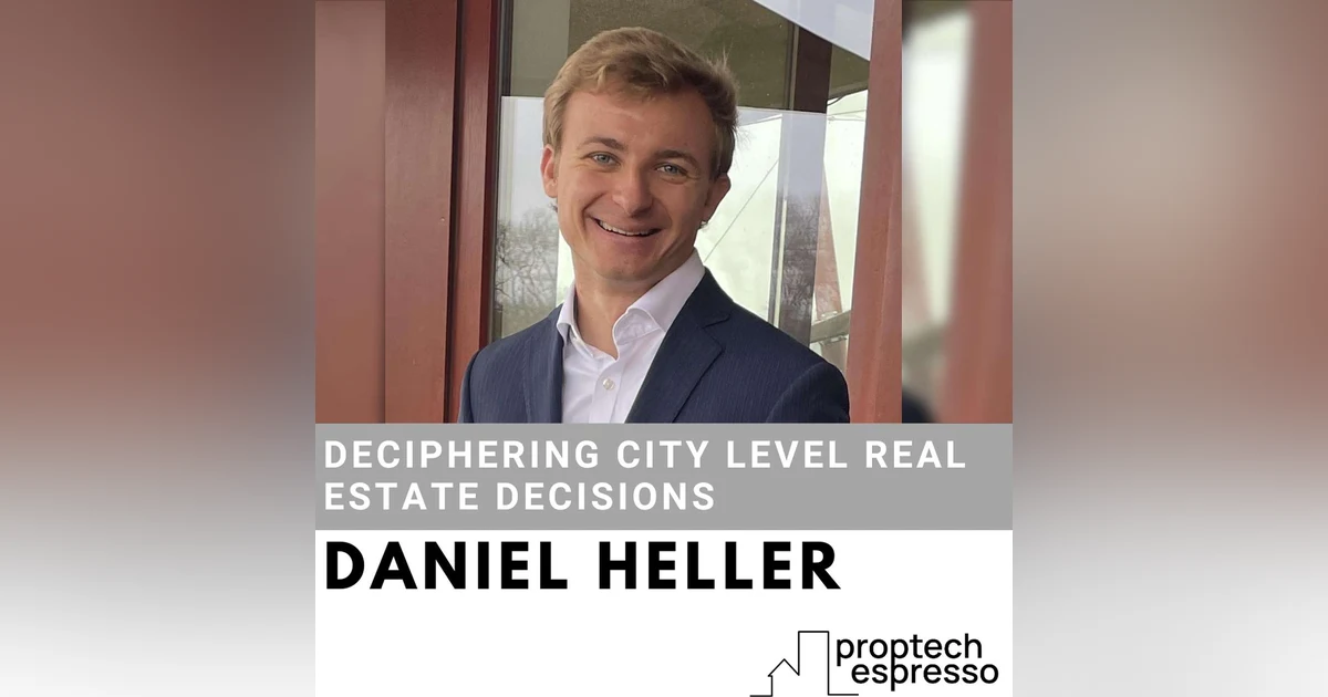 Daniel Heller - Deciphering City Level Real Estate Decisions