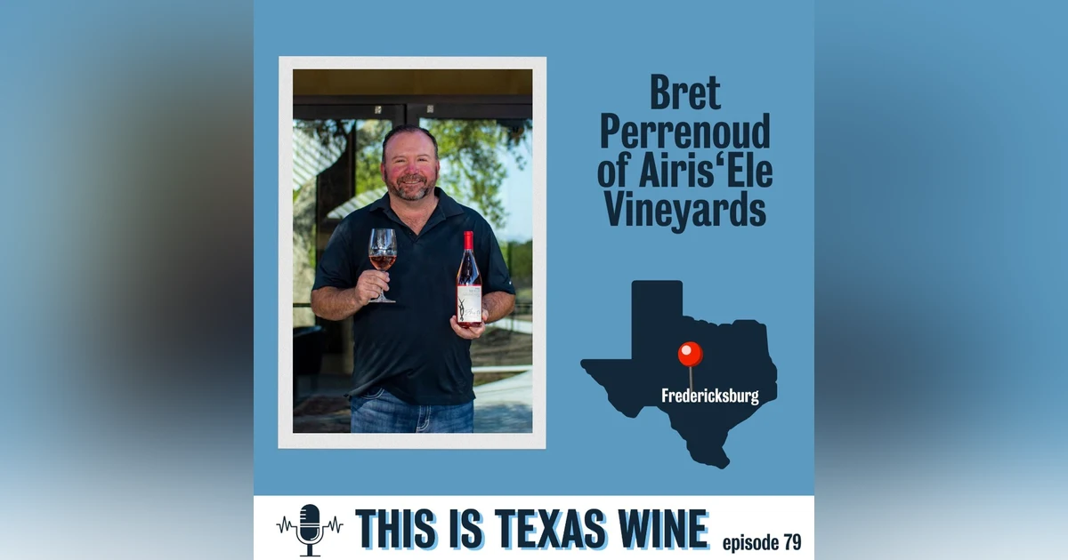 Bret Perrenoud of Airis'Ele Vineyards