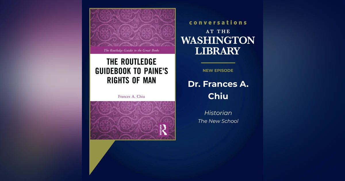 215. Reading Thomas Paine's Rights of Man with Dr. Frances Chiu