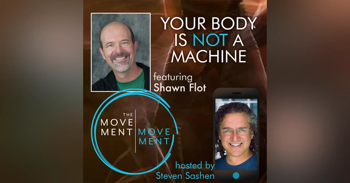 Episode 186: Your Body is NOT a Machine