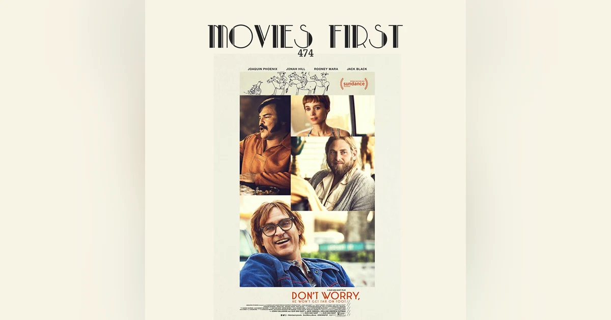 474: Don’t Worry, He Won’t Get Far On Foot (Biography, Comedy, Drama)