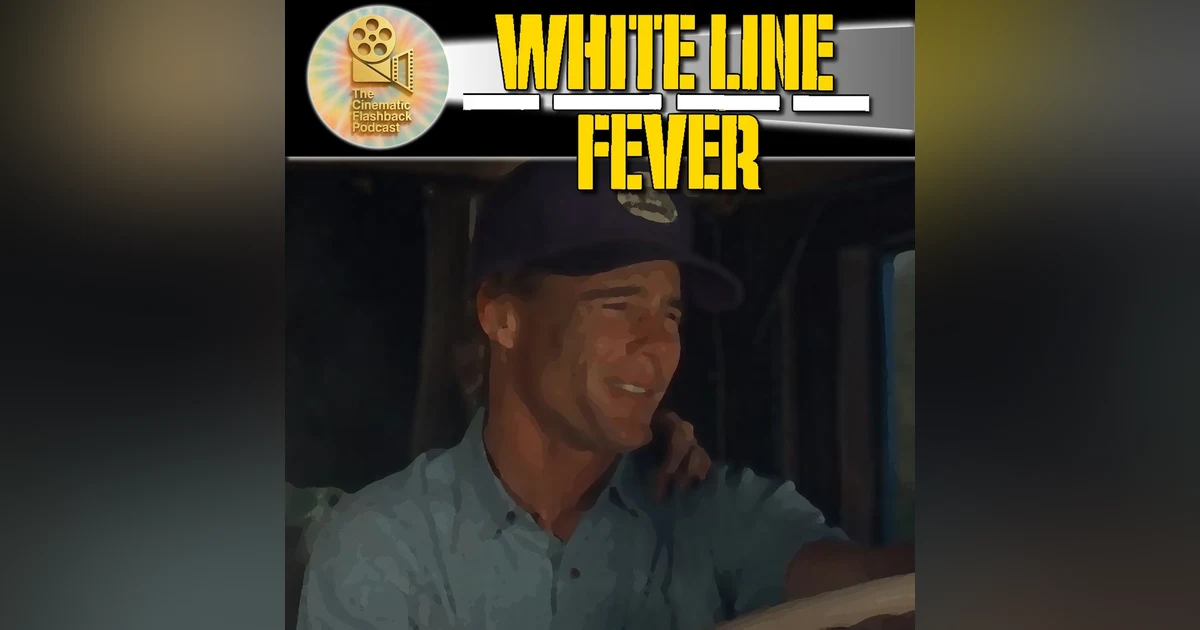 White Line Fever (1975): Jan-Michael Vincent's Forgotten Trucker Classic