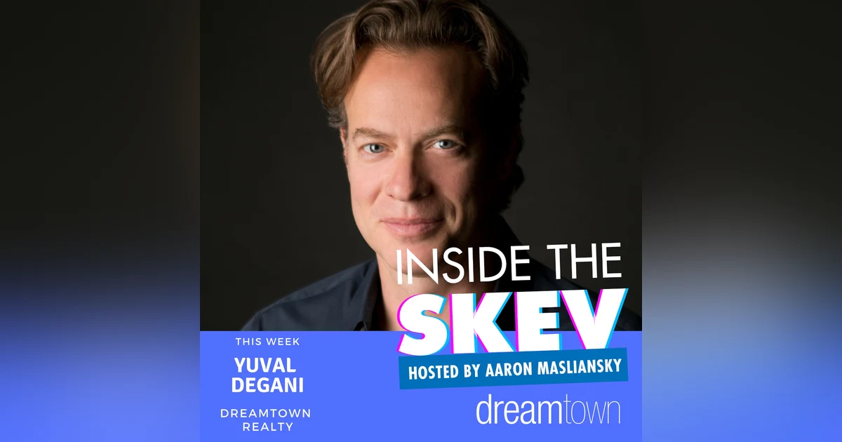 Yuval Degani-President of Dreamtown Realty