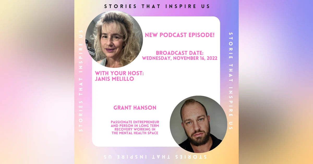 Stories That Inspire Us with Grant Hanson - 11.16.22