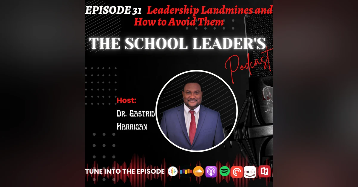 31. Leadership Landmines And How to Avoid Them
