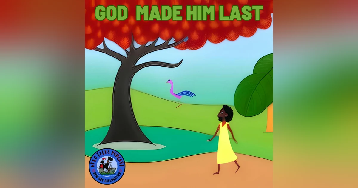 God Made Him Last