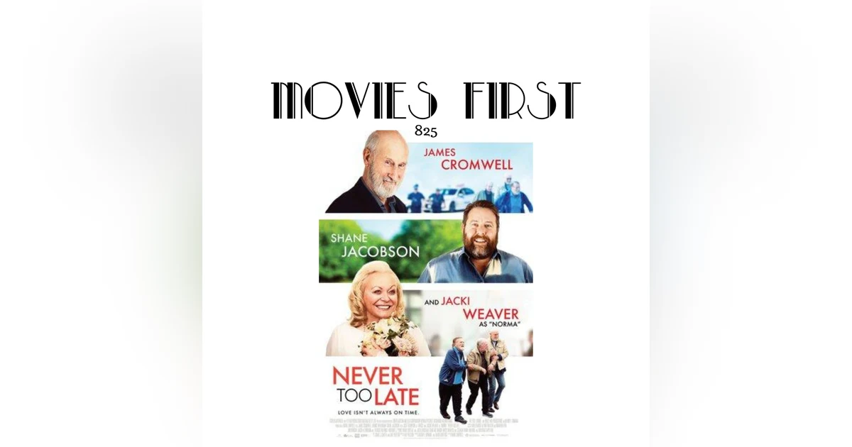 Never Too Late (Comedy, Drama, Romance) (the @MoviesFirstreview)