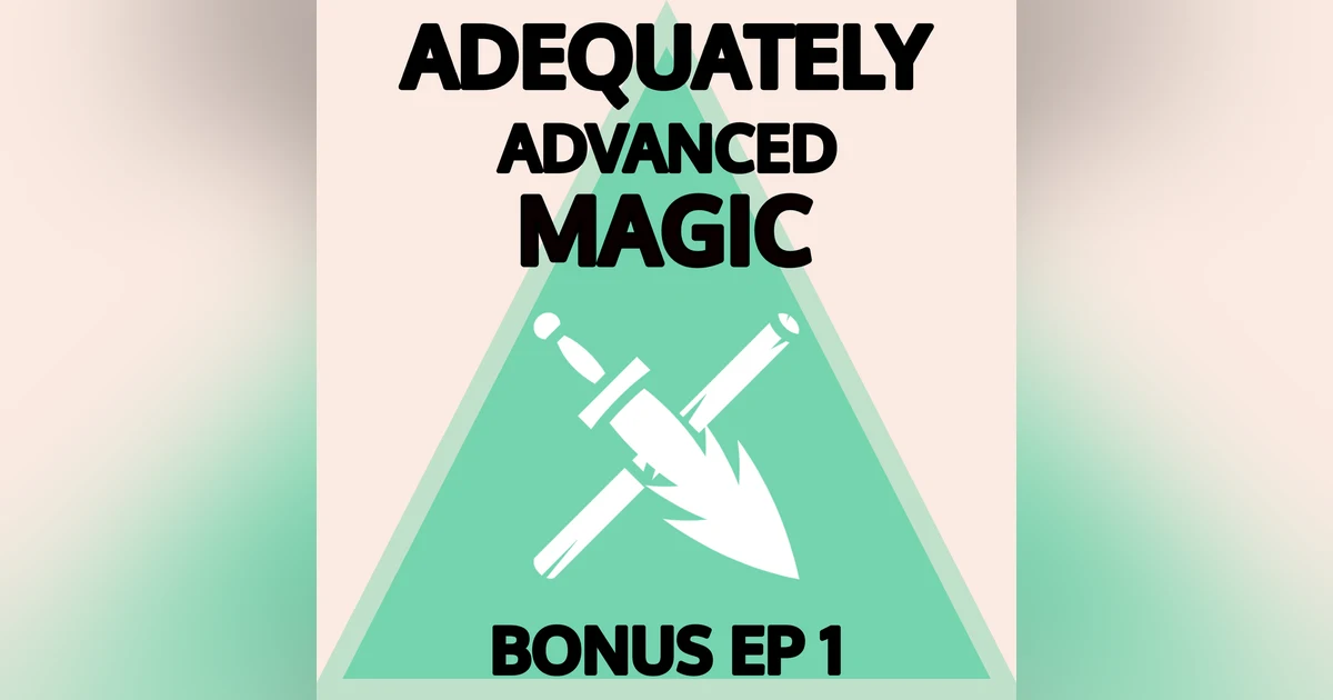 Bonus Episode 1: Surprisingly Wholesome Goblins Pt. 1/2