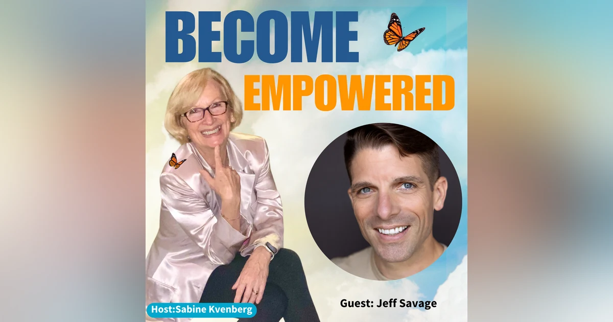 Eo.156 The Marathon Man: Jeff Savage on Overcoming Adversity and Becoming Your Own Hero