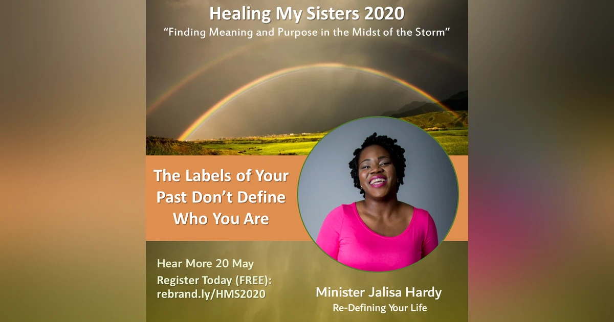 Episode 65: Mindset Monday – Minister Jalisa Hardy - Re-Defining Your Life