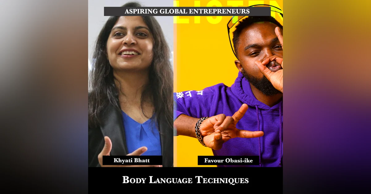 Body Language Techniques with Khyati Bhatt - 213