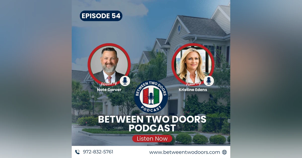 Episode 54: Kristine Edens' “Get Home-Ready” — The First-Time Buyer Game Plan in McKinney, Texas