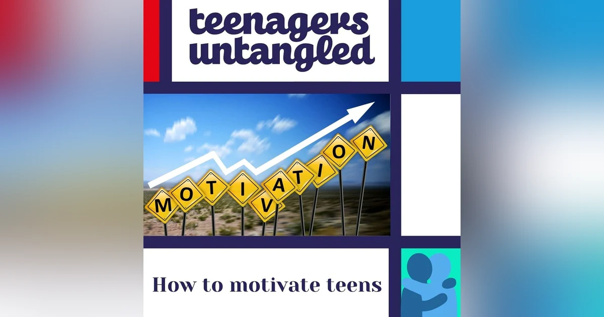 Motivation: The parent's guide to motivating a teen or tween:  Vintage.
