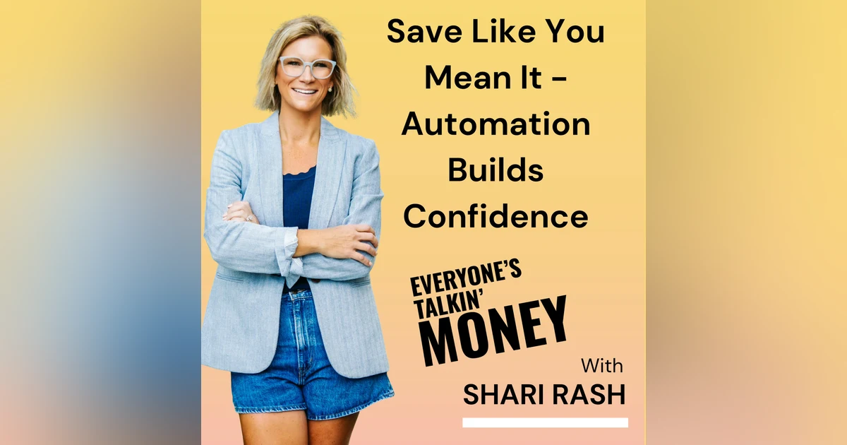 Save Like You Mean It: How Automation Builds Financial Confidence - Part 3 of 4 Financial Confidence Bootcamp