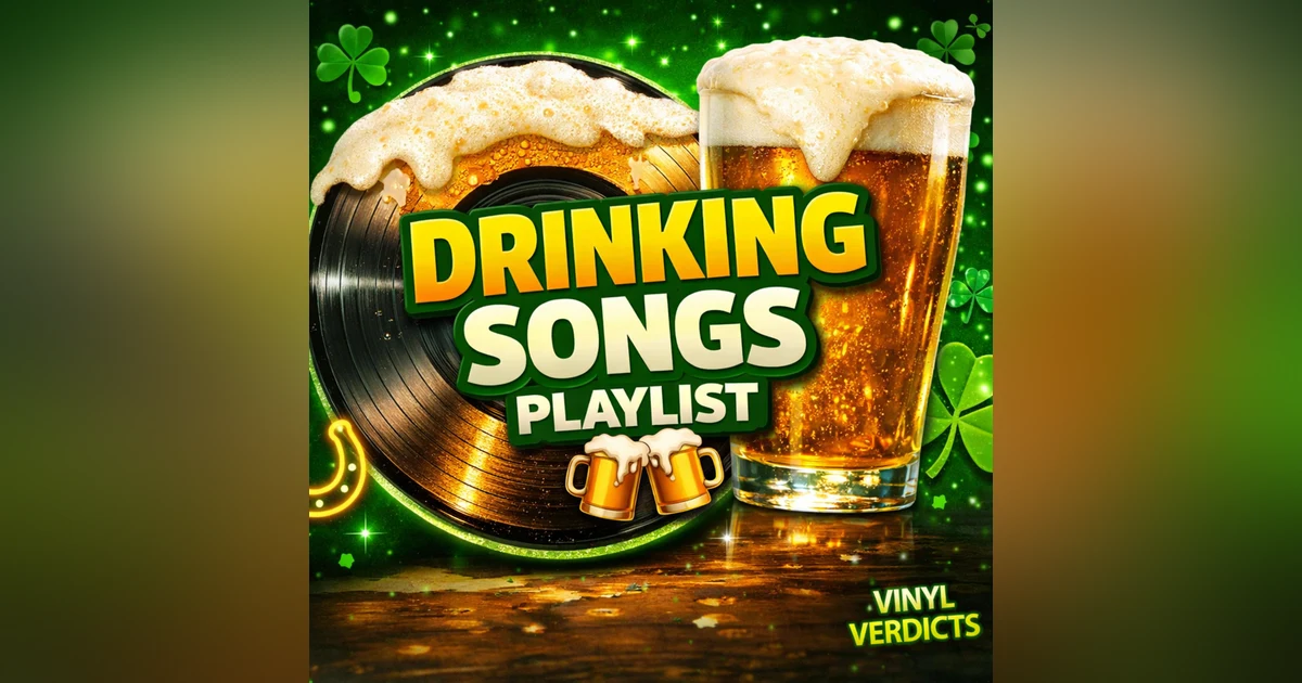 Songs About Booze & Getting Drunk | St. Patrick’s Day Episode