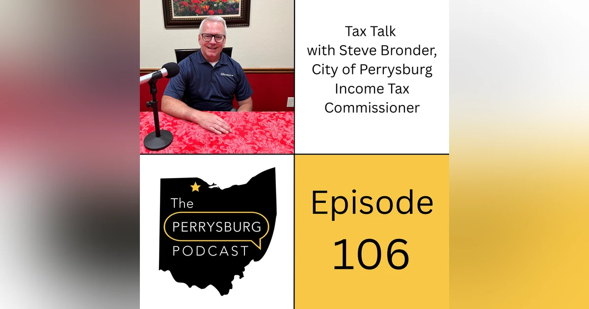Tax Talk with Steve Bronder, City of Perrysburg Income Tax Commissioner