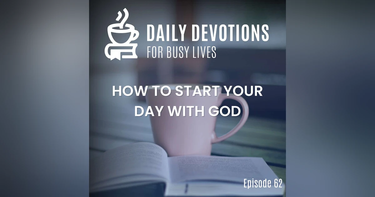 How to Start Your Day with God