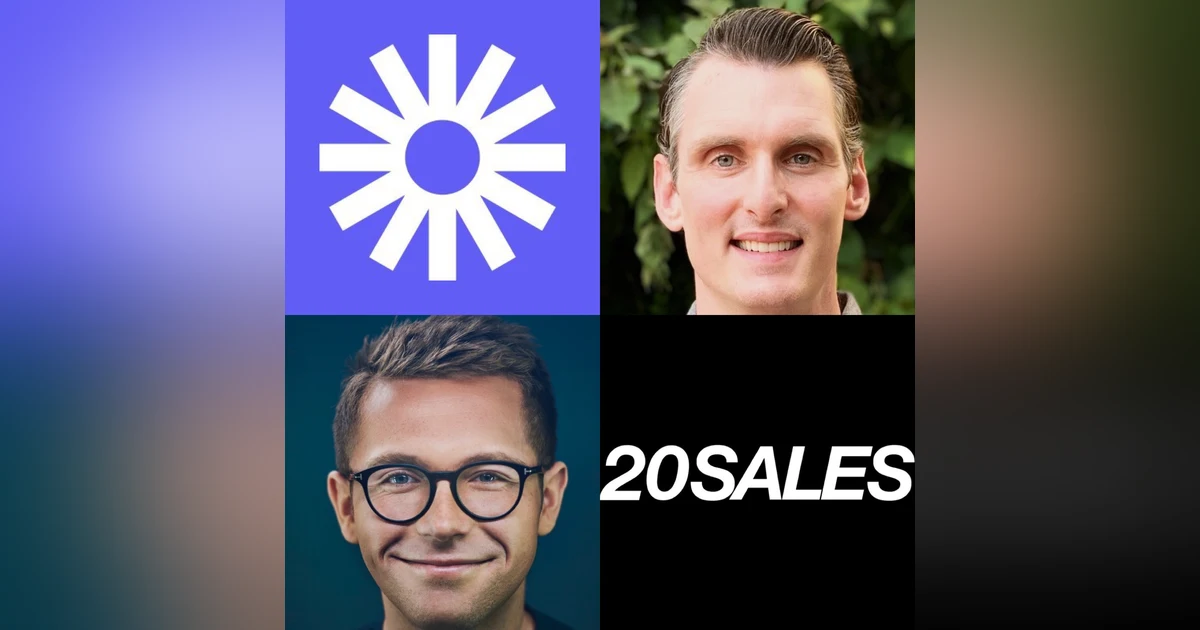 20 Sales: The Biggest Challenges Building Outbound Sales Teams and How To Overcome Them | How The Best Sales Reps Do Customer Discovery | 2 Elements Sales Teams Are Always Responsible For | Sam Taylor, VP Sales and Customer Success @ Loom