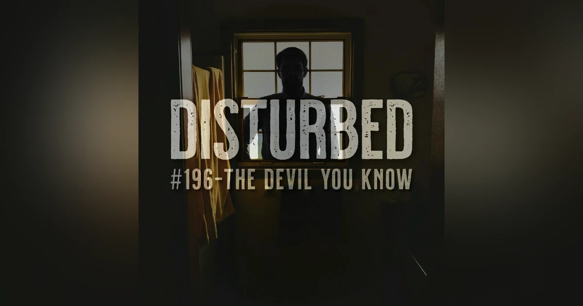 Disturbed #196 - The Devil You Know