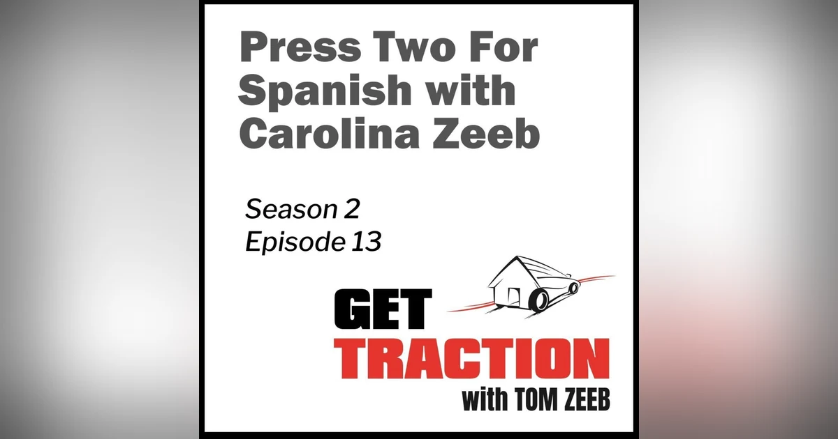 s2e13 Press Two For Spanish with Carolina Zeeb