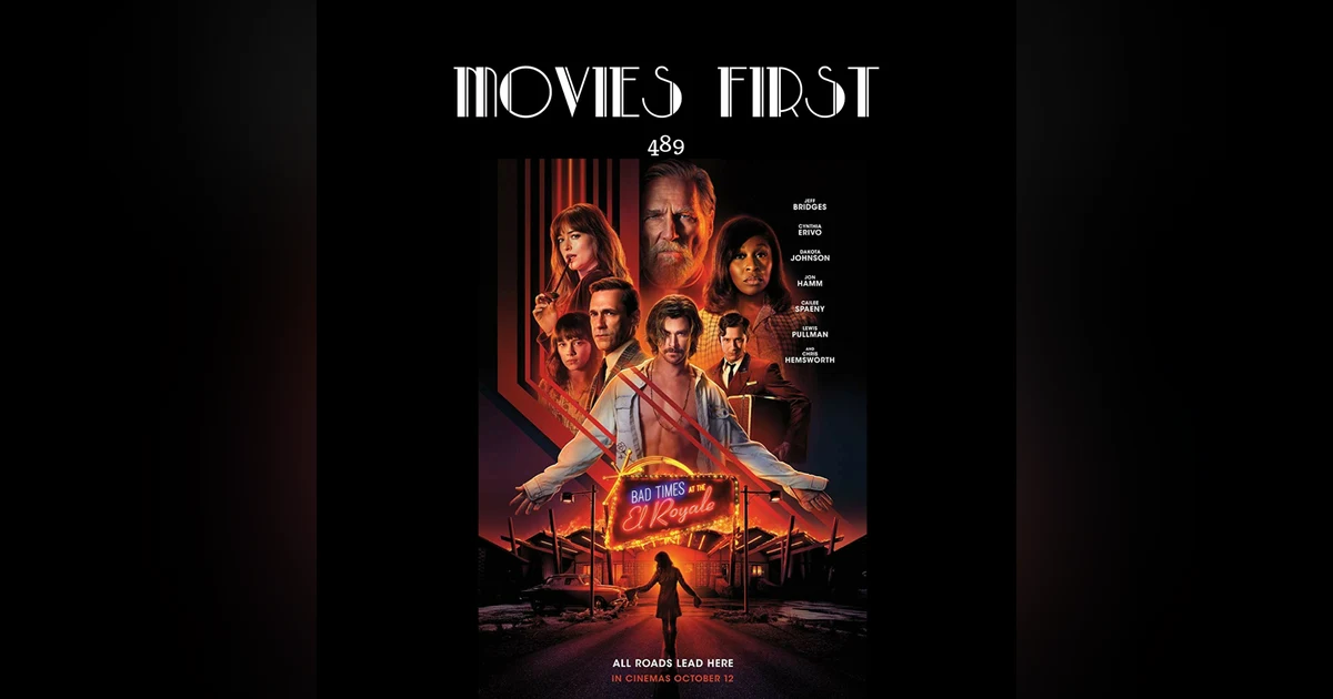 489: Bad Times at the El Royale (Mystery, Thriller)