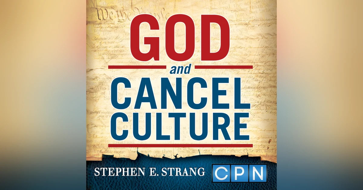 They Can't Cancel Christ with Chris Ayotte and Stephen Strang