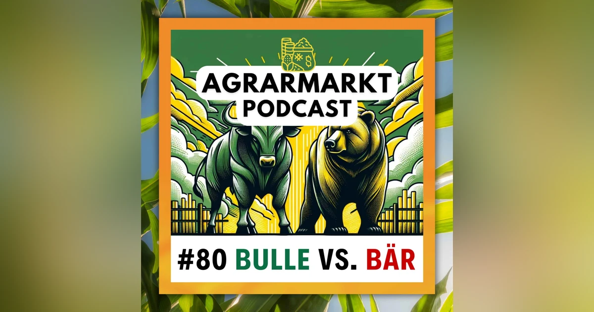 Rapspreise hoch, Sojaernte runter & Bulle vs. Bär: Alle unsere Argumente!