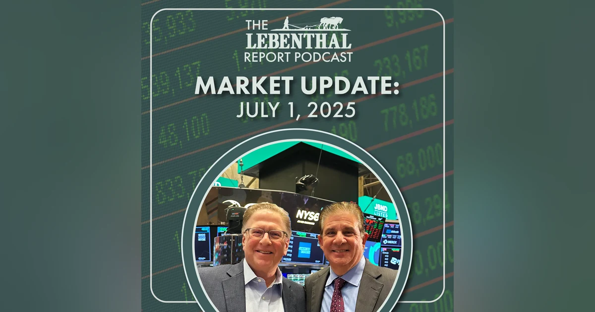 Market Update: July 1, 2025