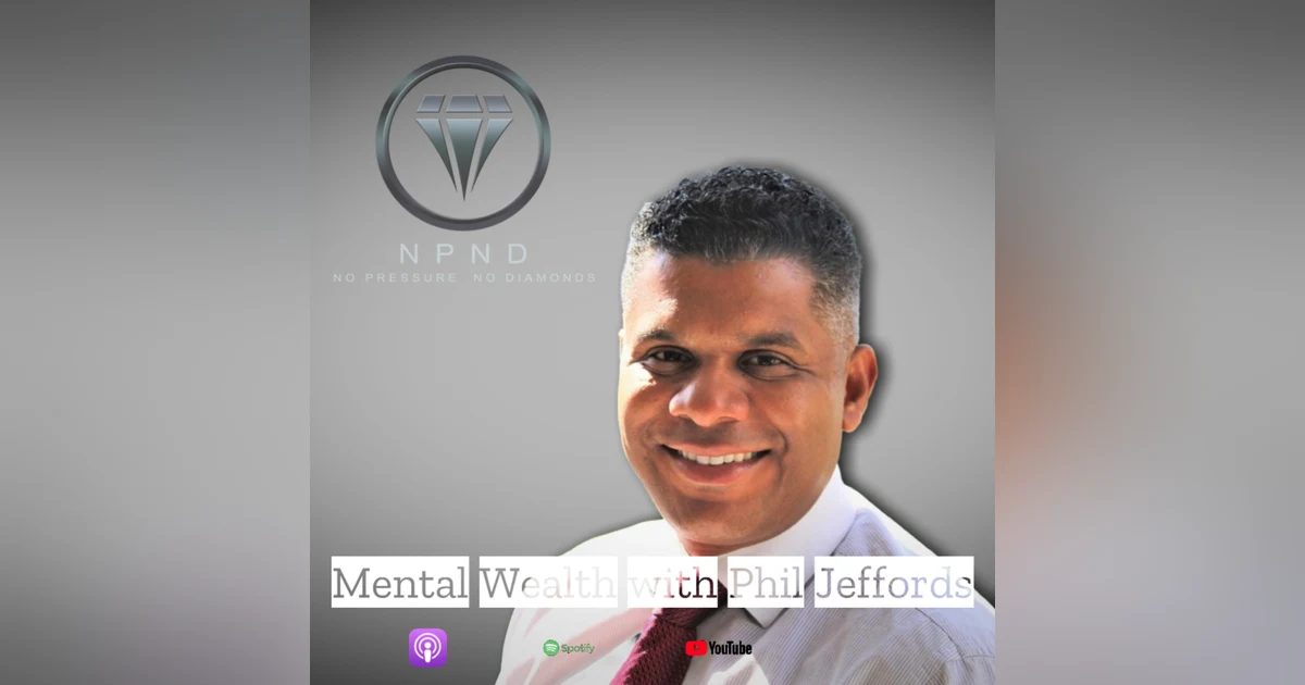 Mental Wealth with Phil Jeffords