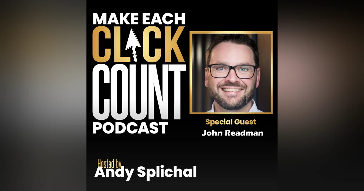 Disrupting How Digital Marketing Is Being Done with John Readman