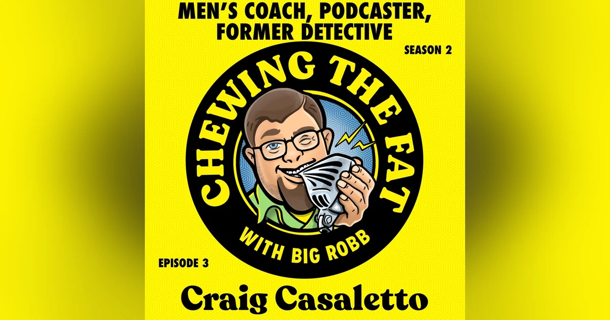 Craig Casaletto, Men's Coach, Podcaster, Former Detective