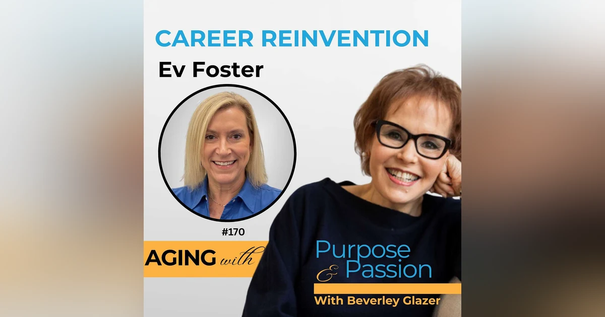 Business Burnout & Career Reinvention with Ev Foster