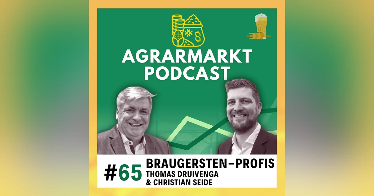 🌾🍺 Braugerste im Fokus: Christian Seide & Thomas Druivenga über hohe Prämien + Marktausblick
