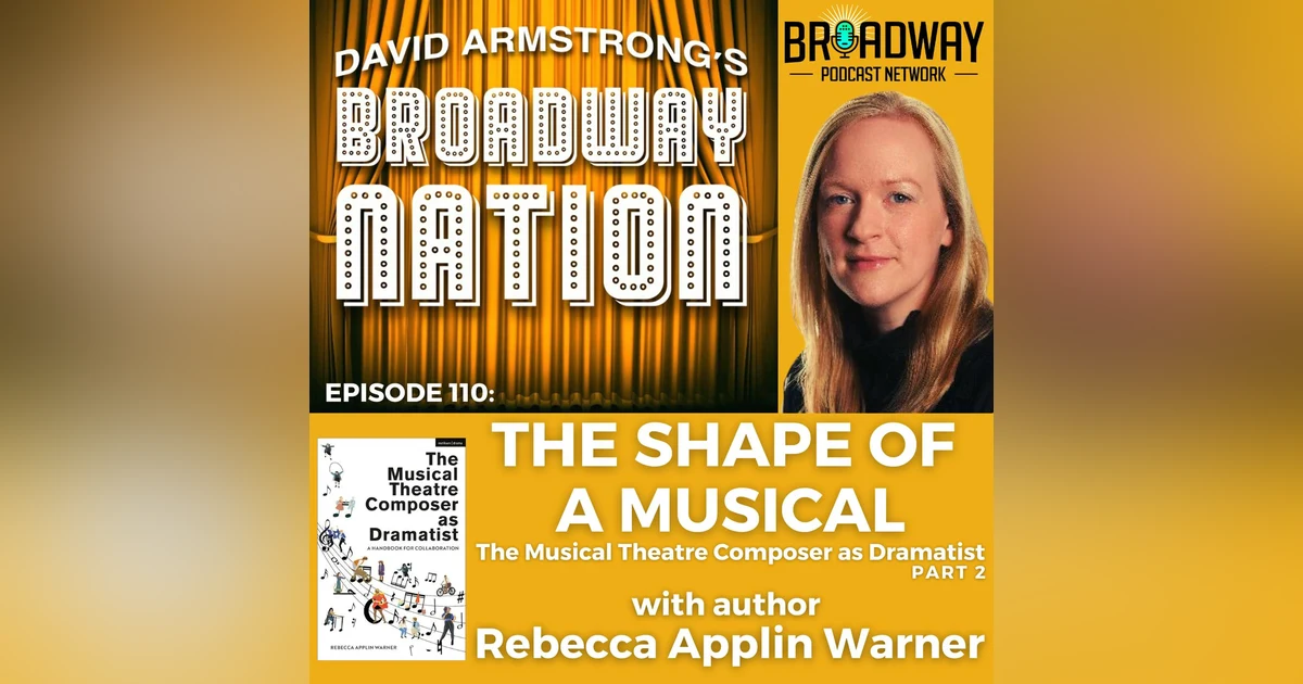 Episode 110: THE SHAPE OF A MUSICAL