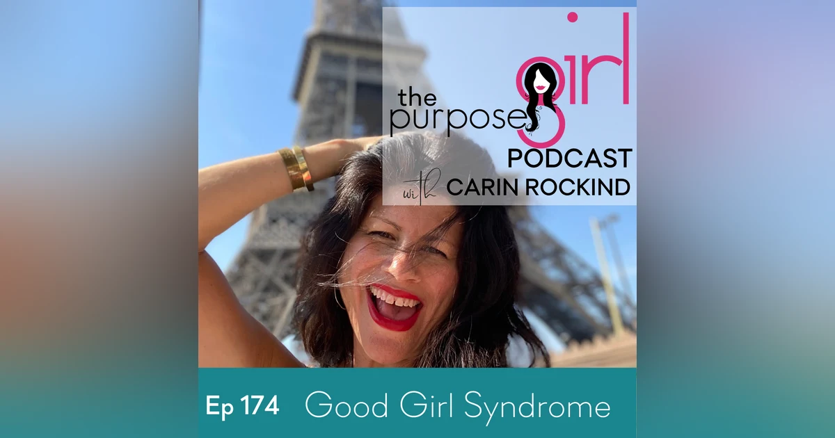 174 Good Girl Syndrome