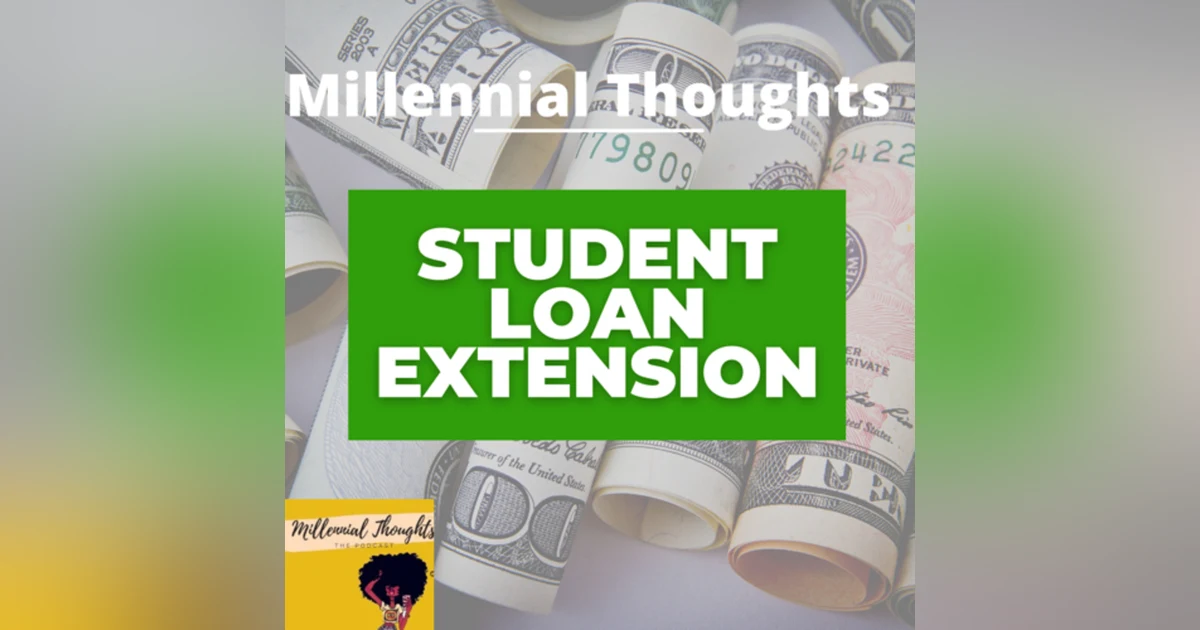 Millennial Chronicles: The impact of student loans affecting our financial independence