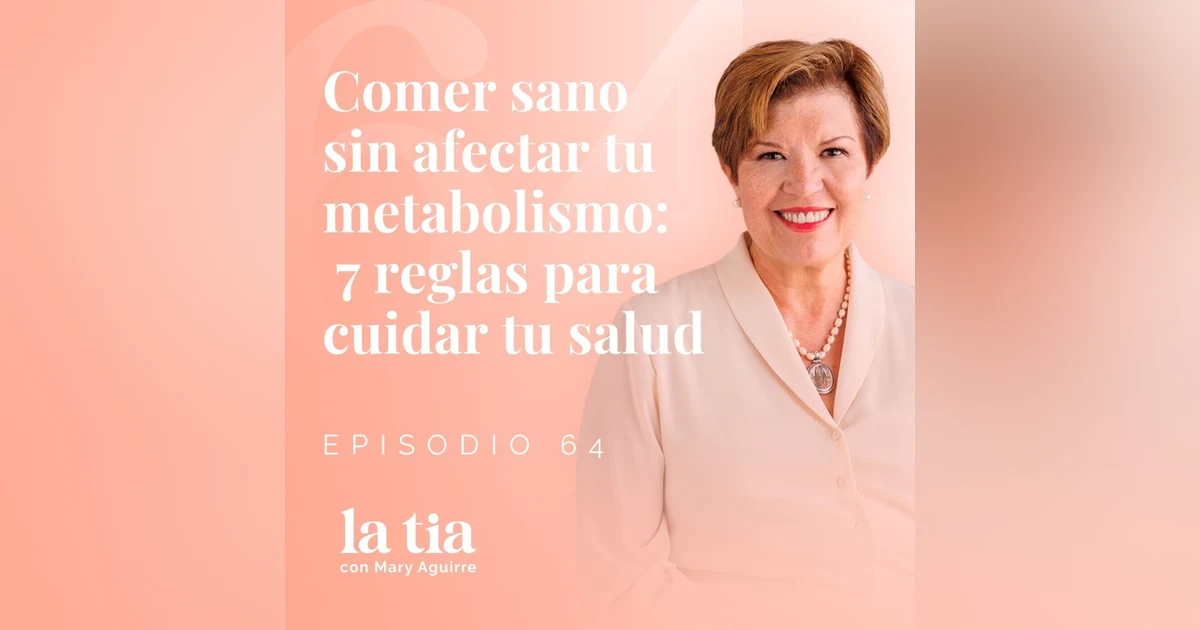 Comer sano sin afectar tu metabolismo: 7 reglas para cuidar tu salud