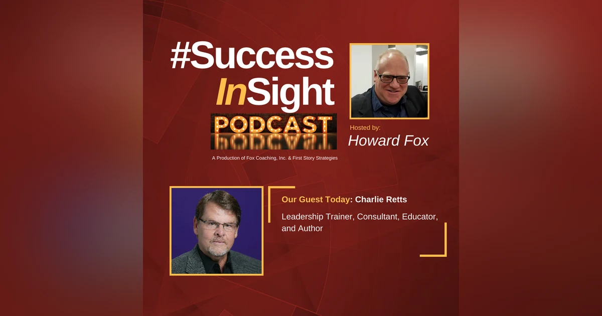 Charlie Retts, Leadership Trainer, Consultant, Educator, and Author