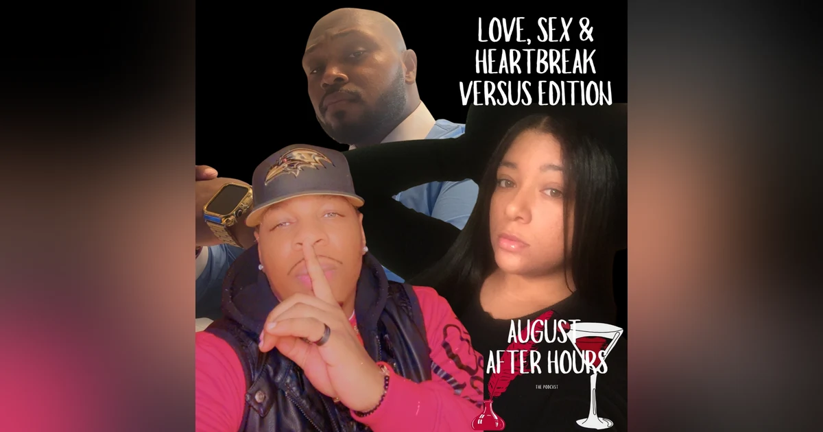 Love, Sex, & Heartbreak - Versus Edition