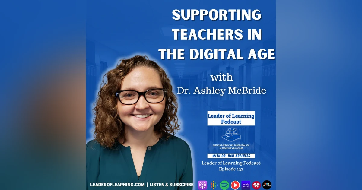 Supporting Teachers in the Digital Age with Dr. Ashley McBride