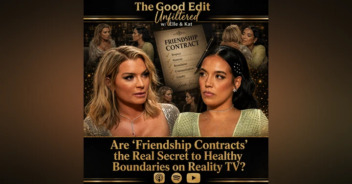 image for Are 'Friendship Contracts' the Real Secret to Healthy Boundaries on Reality TV?