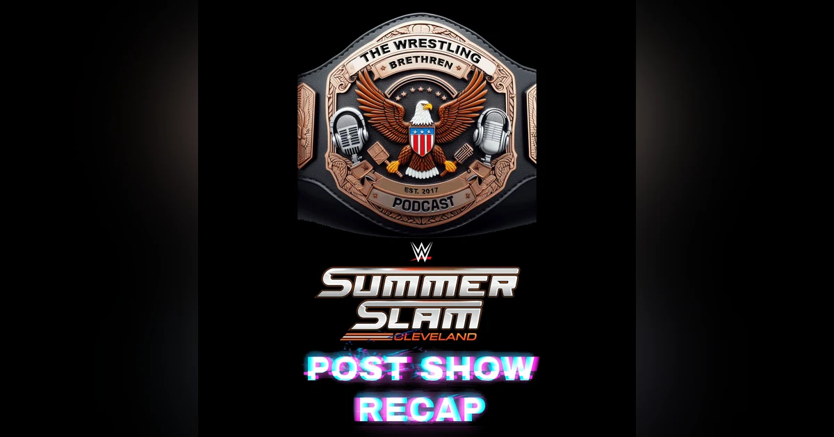 Post-Show: Summerslam