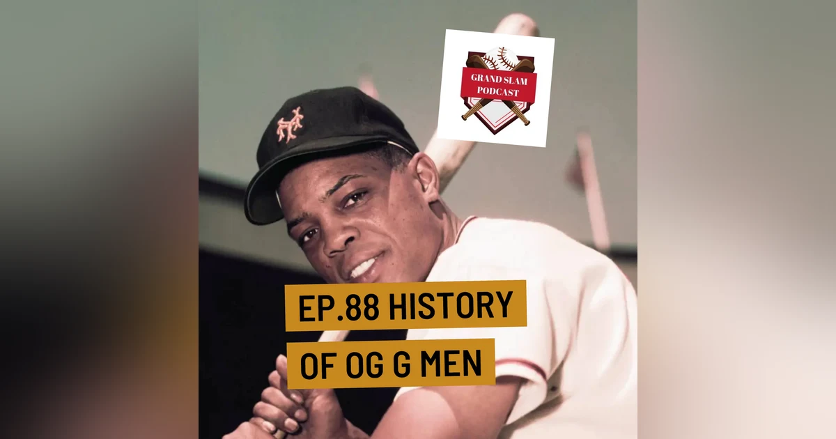 The Grand Slam Podcast Ep.88 History of OG G Men