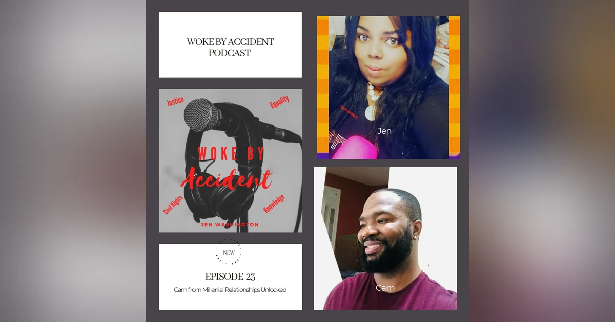 Woke By Accident Podcast Episode 23