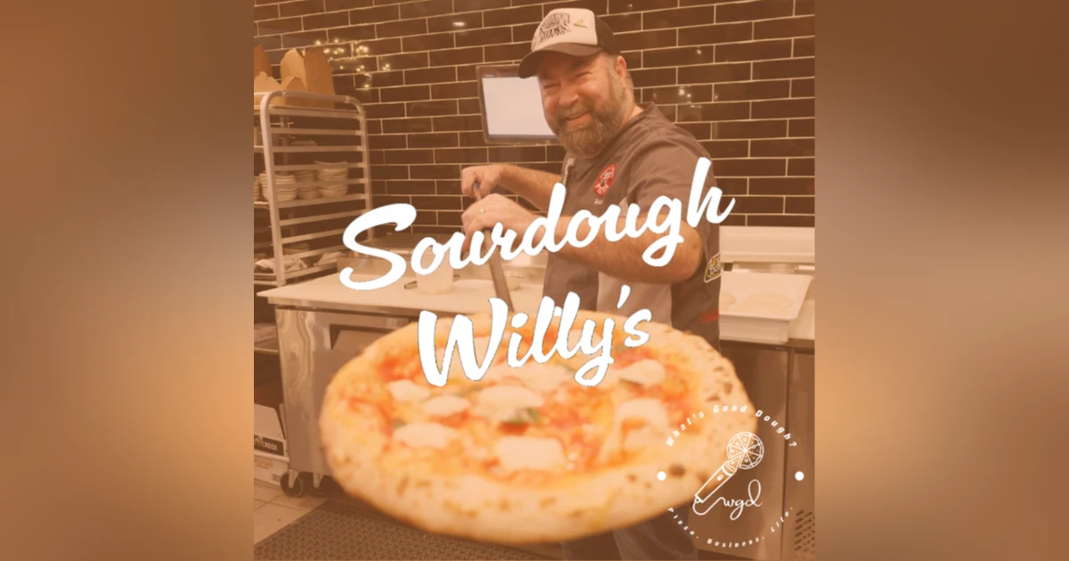 The One Thing You Must Do Before Marketing w/ Will Grant of Sourdough Willy’s Pizzeria