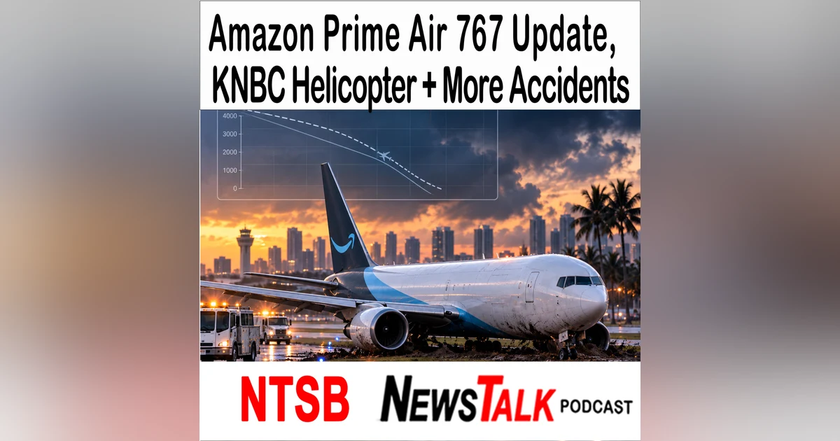 Amazon Prime Air Boeing 767 Crash Update: 120-Knot Go-Around Attempt & More Accidents