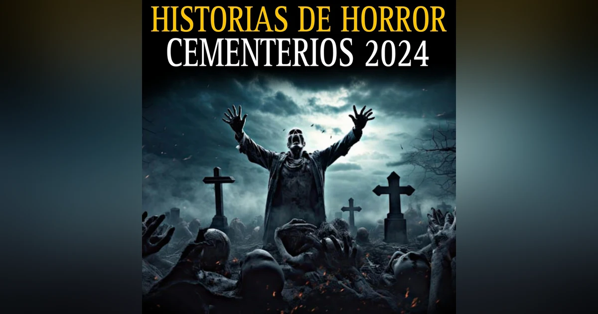 MEGA MARATON DE RELATOS DE TERROR DE CEMENTERIOS / MEJORES RELATOS DEL 2024 / L.C.E.