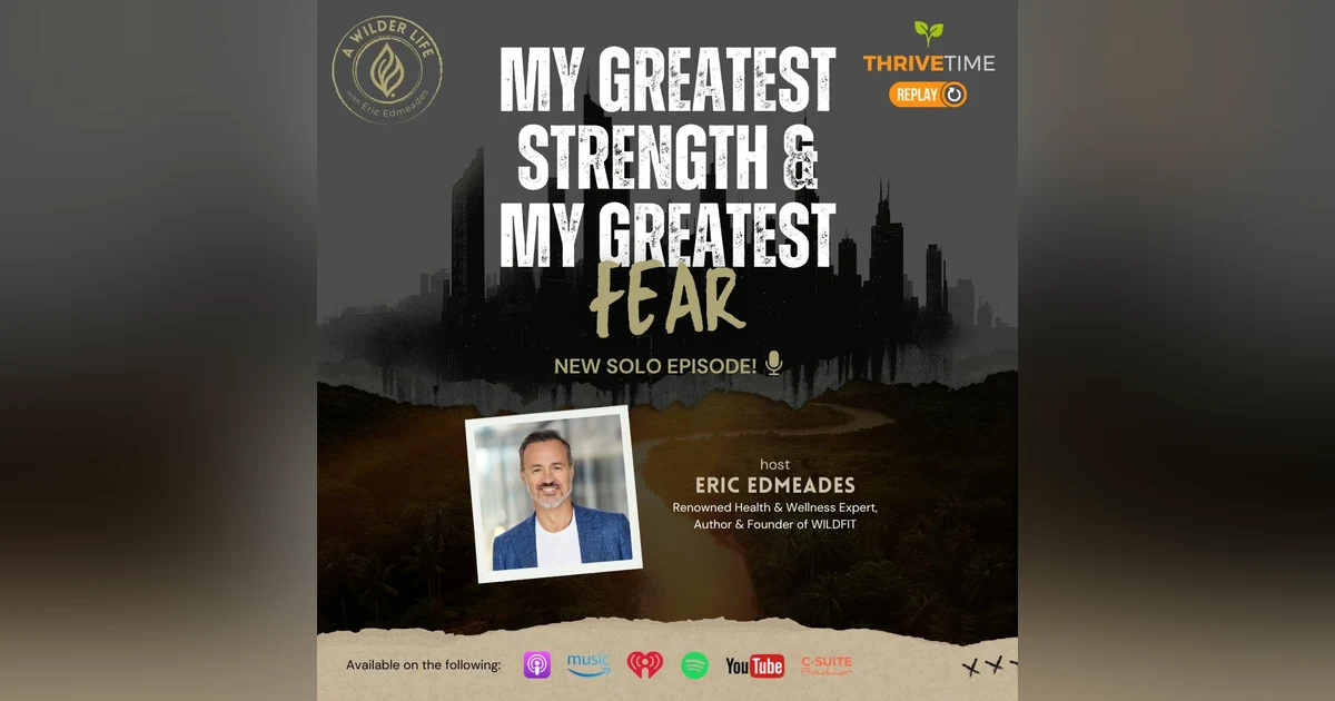 My Greatest Strength and My Greatest Fear